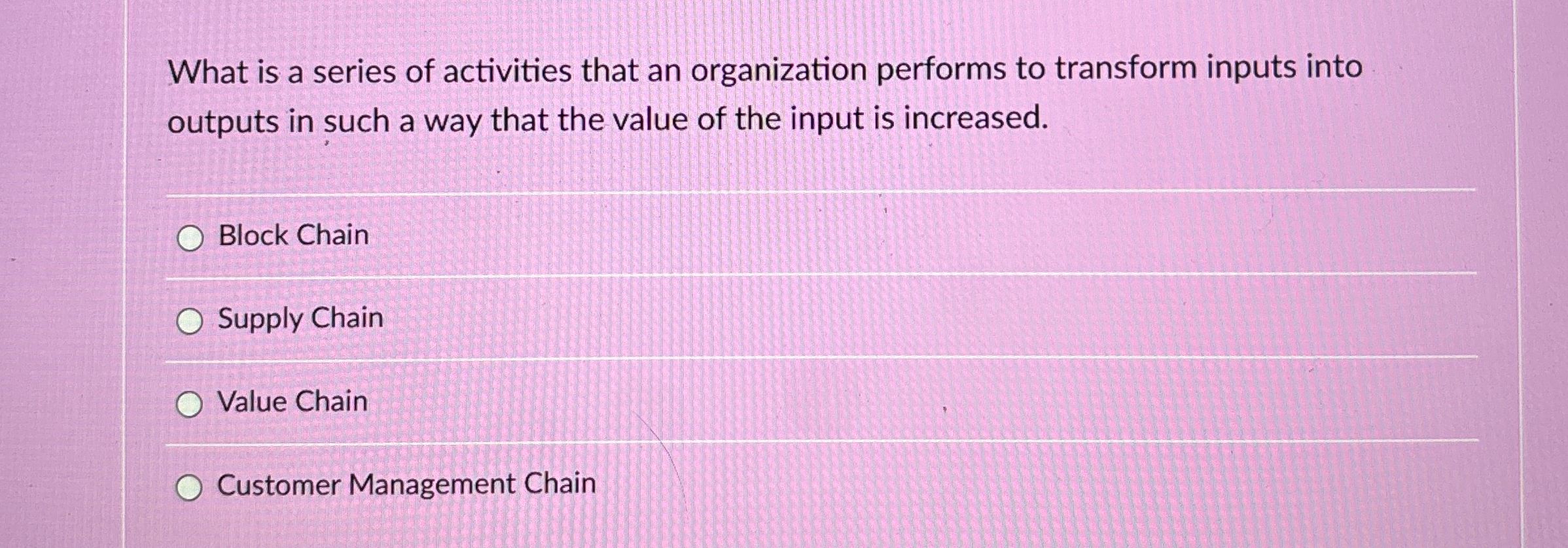 What is a series of activities that an