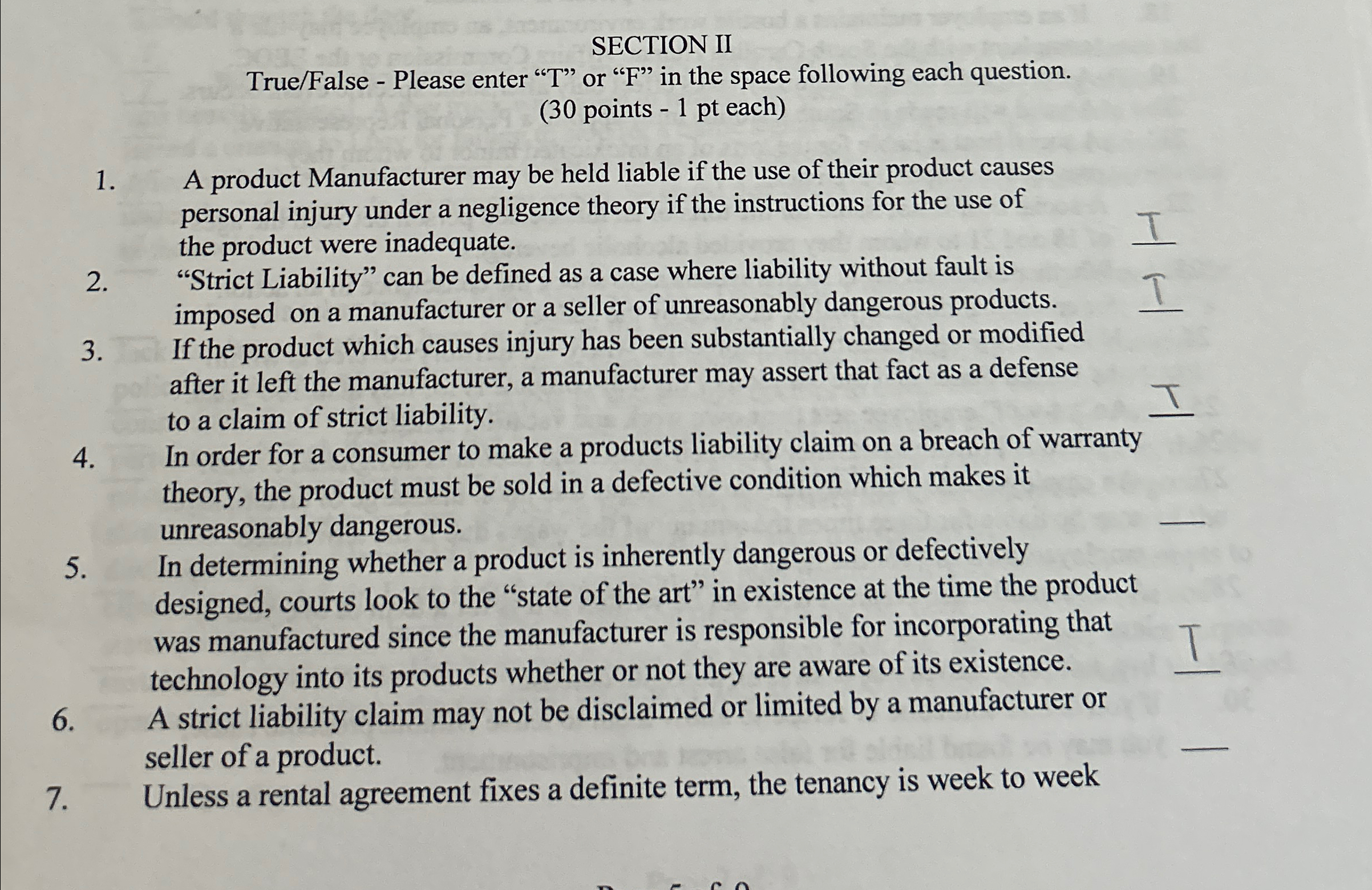 SECTION II True / False - Please enter " T " or "