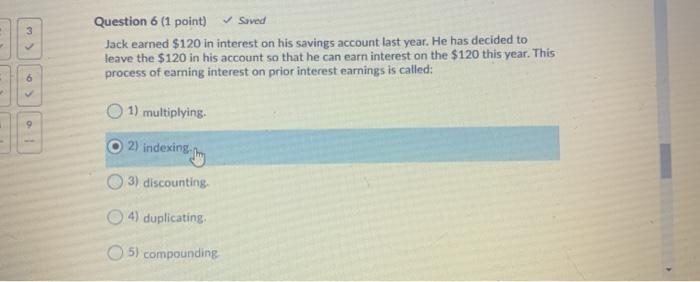 3 Question 6 (1 point) Soved Jack earned $120 in