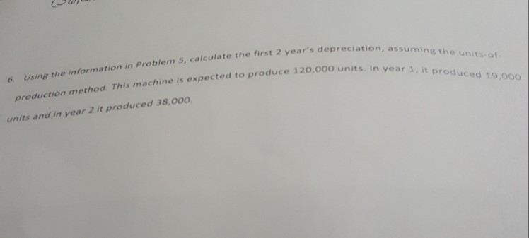 o using the information in Problem s, calculate