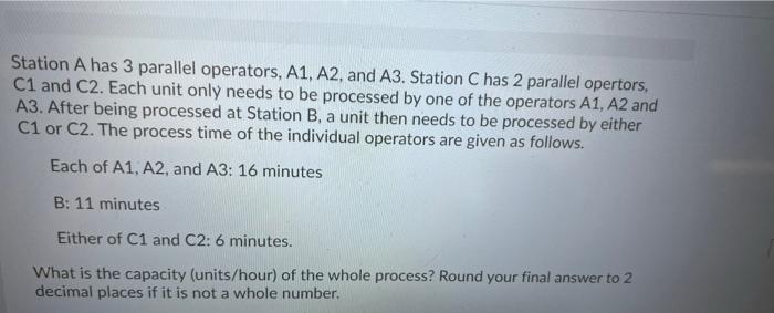 sider a manufacturing process depicted by the