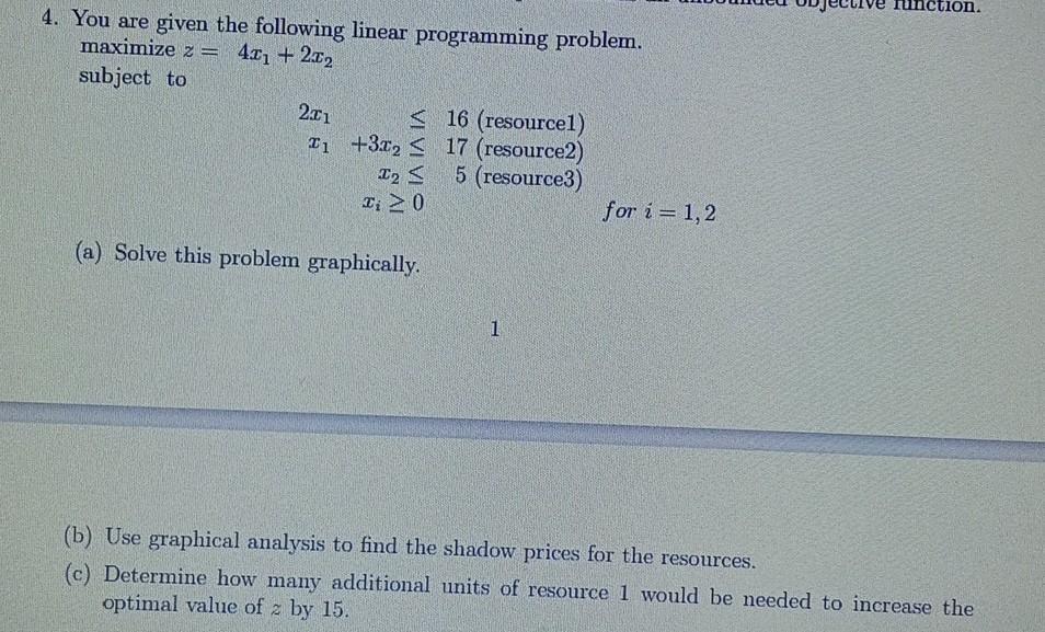 4. You are given the following linear programming