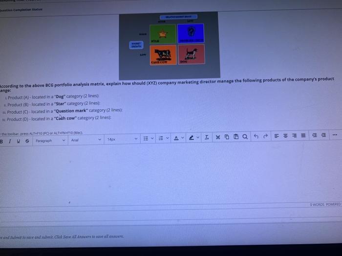 According to the above BCG portfolio analysis
