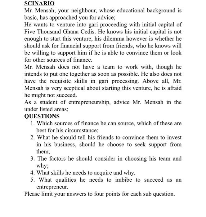 SCINARIO Mr. Mensah; your neighbour, whose