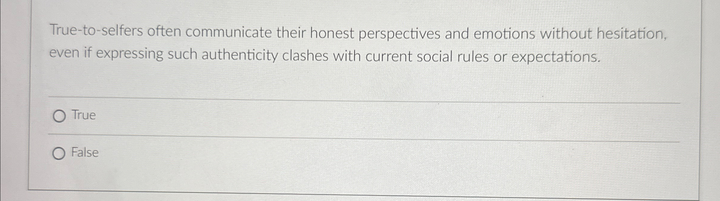 True - to - selfers often communicate their