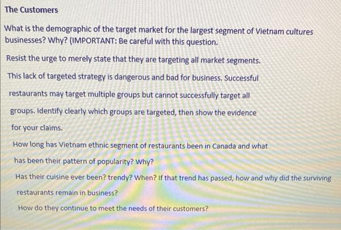 The Customers What is the demographic of the