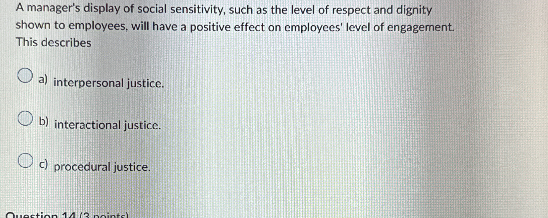 A manager's display of social sensitivity , such