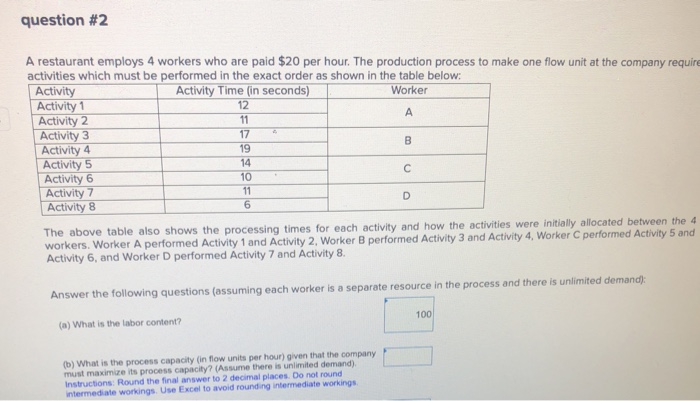 question #2 11 A restaurant employs 4 workers who