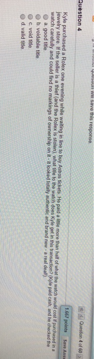 du quebun Will save this response Question 4 of