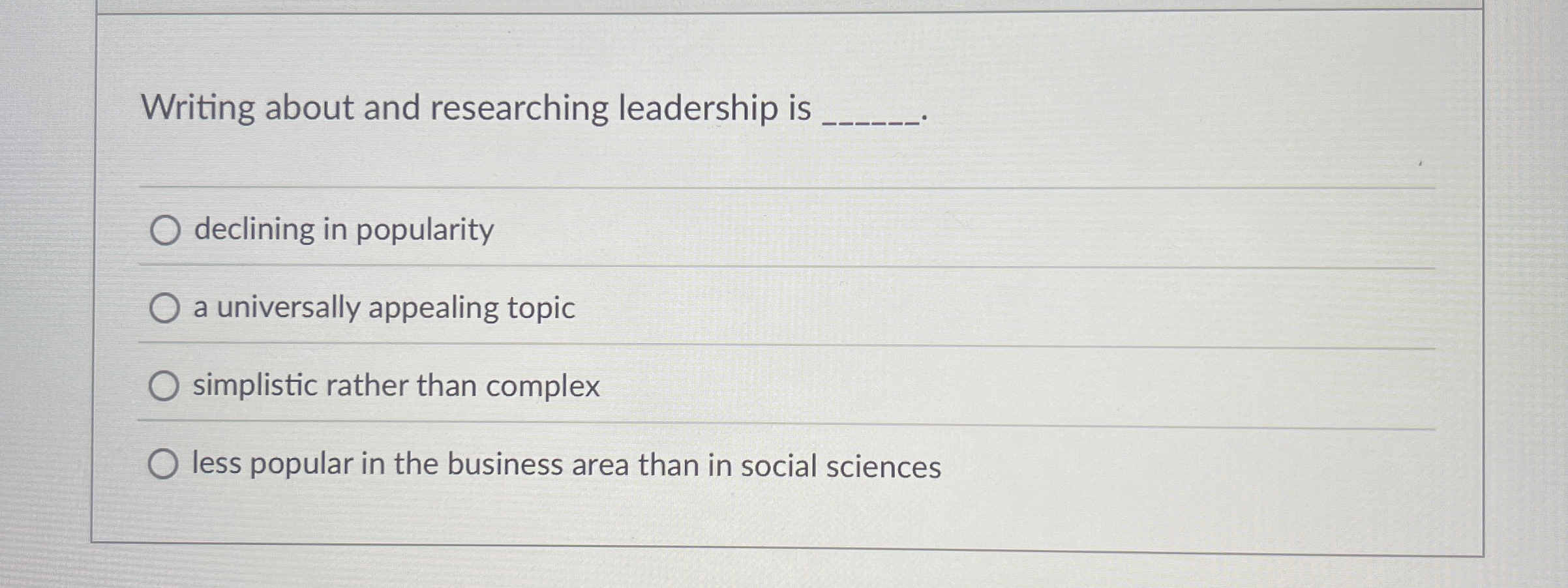 The statement "They are a born leader" suggests a