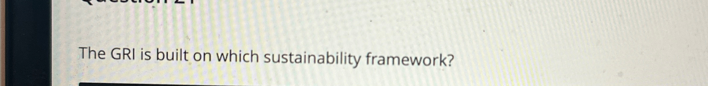 The GRI is built on which sustainability