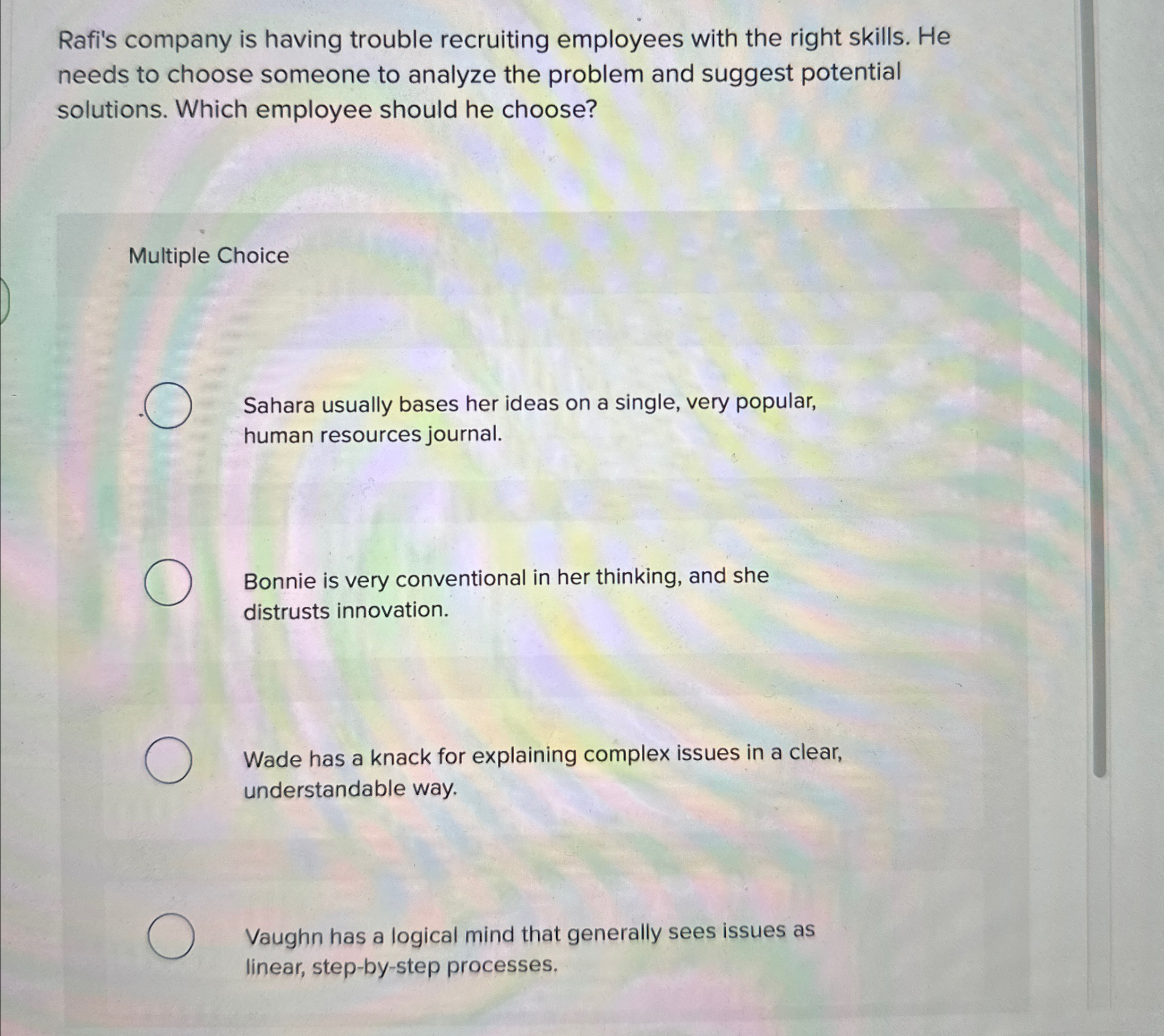 Rafi's company is having trouble recruiting