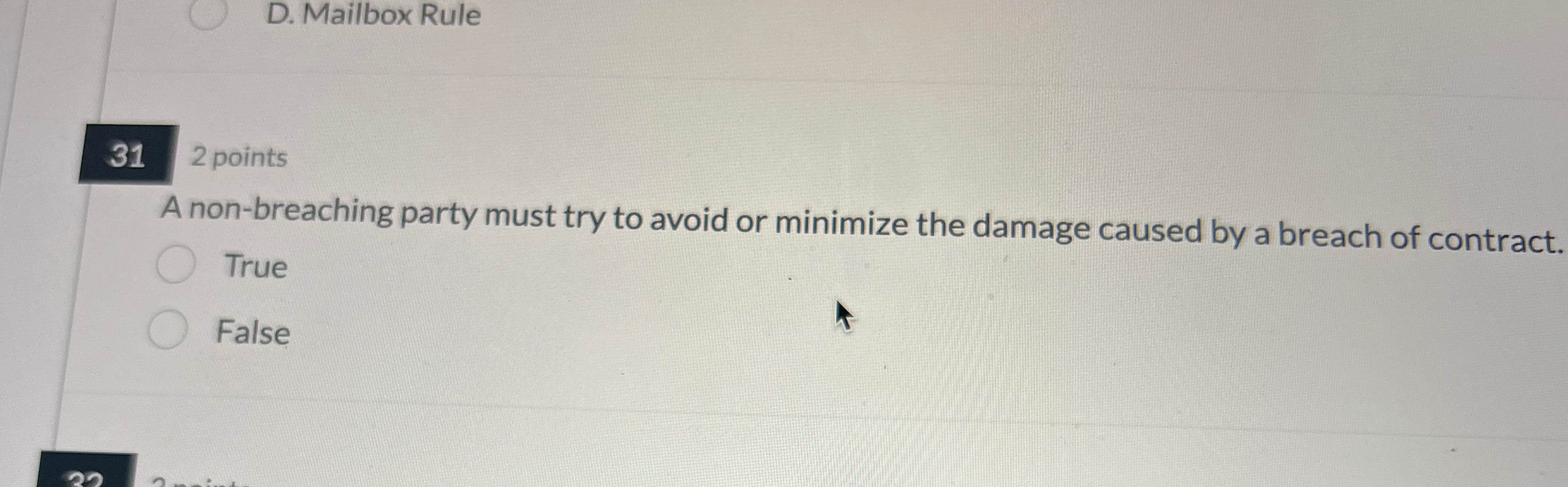 D . Mailbox Rule 3 1 2 points A non - breaching