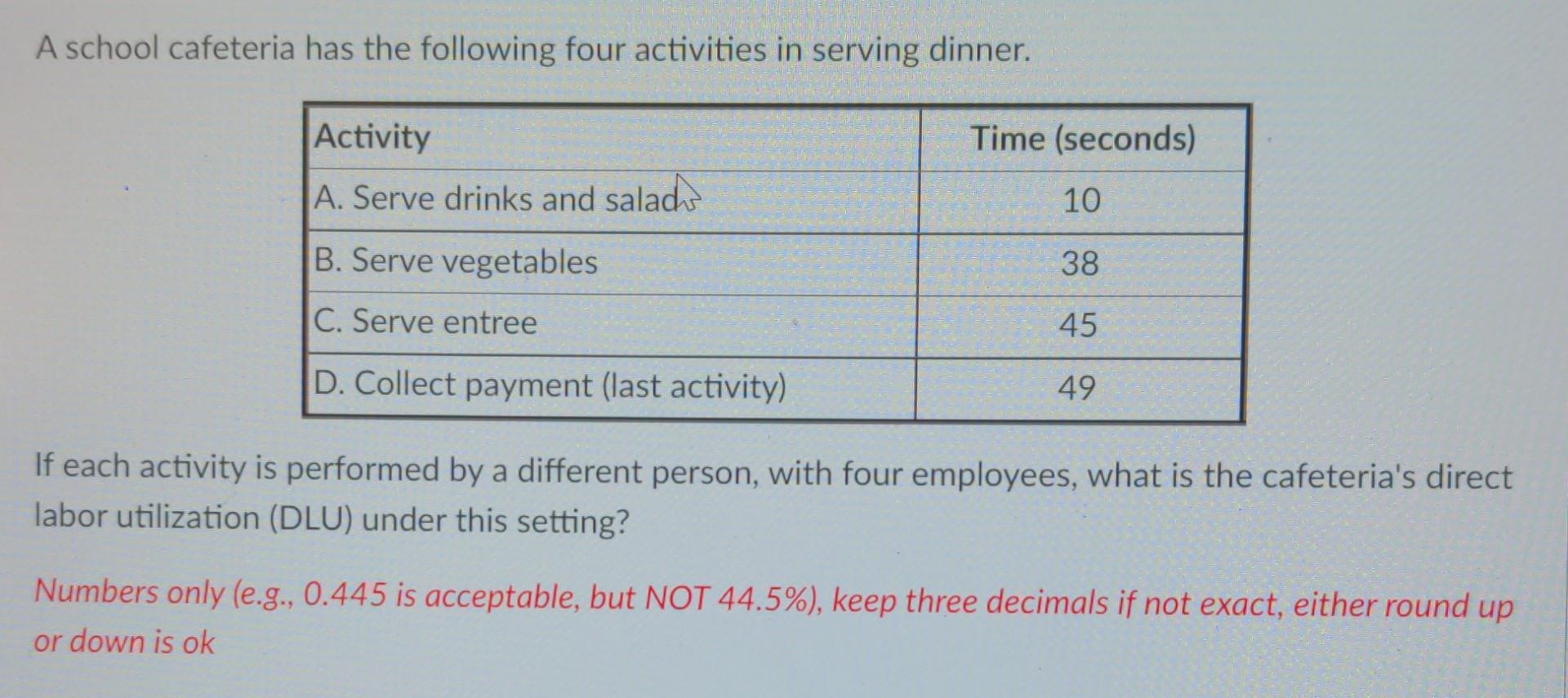 A school cafeteria has the following four