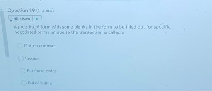 Question 16 (1 point) Listen is a written note