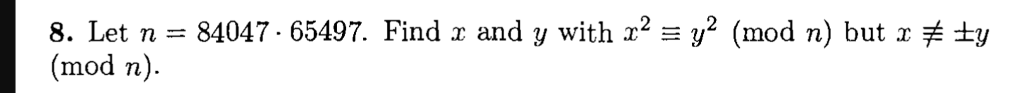 How to do on Sage Math 8. Let n = 84047-65497.