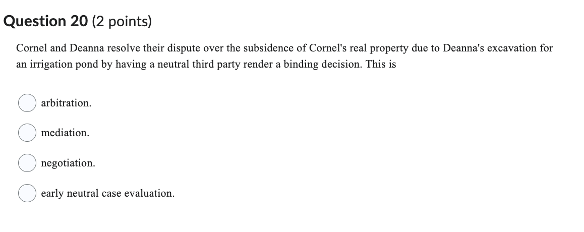 Question 2 0 ( 2 points ) Cornel and Deanna