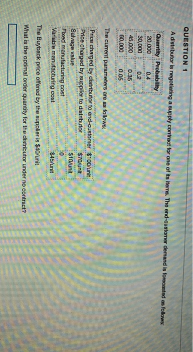 QUESTION 1 A distributor is negotiating a supply