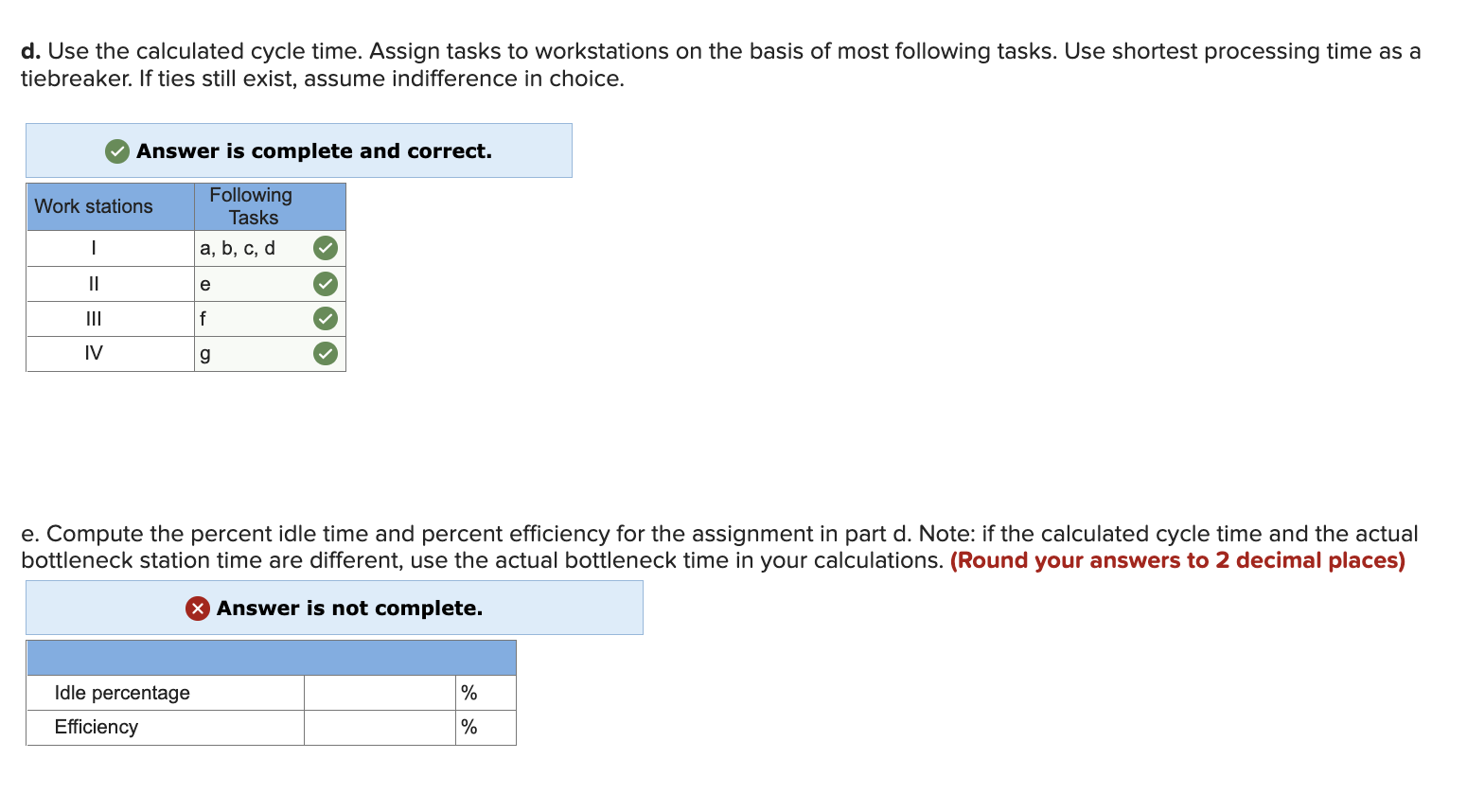 Please help with part e.) Efficency and Idle