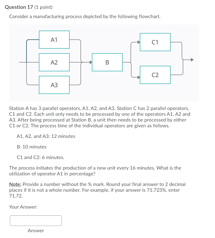 Question 17 (1 point) Consider a manufacturing