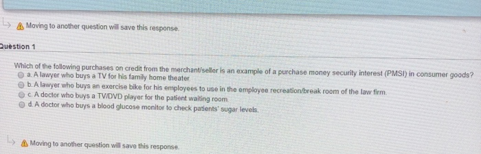 -> A Moving to another question will save this