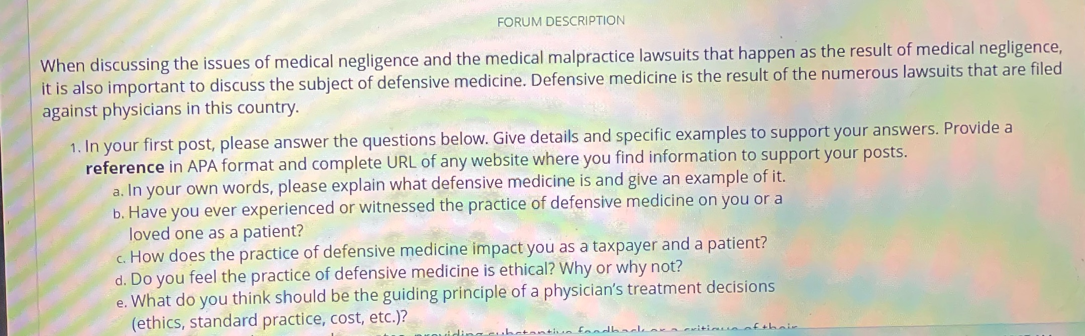 Medical law and ethics FORUM DESCRIPTION When