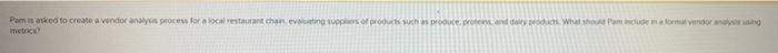 Pom naned to create a vendor analysis process for