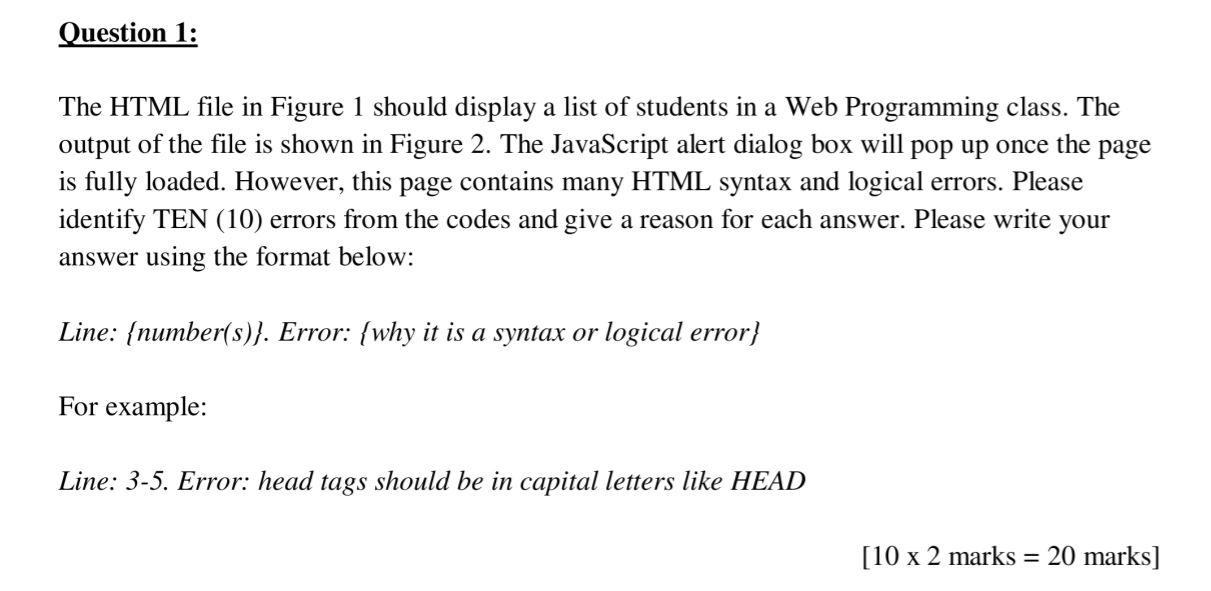Question 1: The HTML file in Figure 1 should