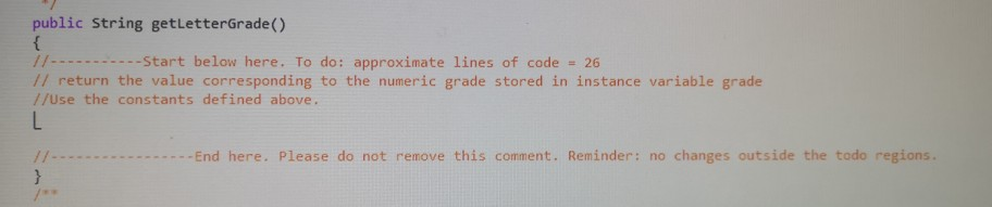 public String getLetterGrade() //-----------Start