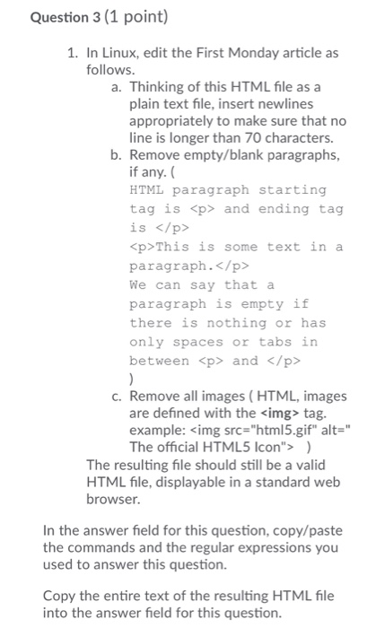Question 3 (1 point) 1. In Linux, edit the First