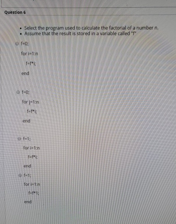 Question 6 . Select the program used to calculate