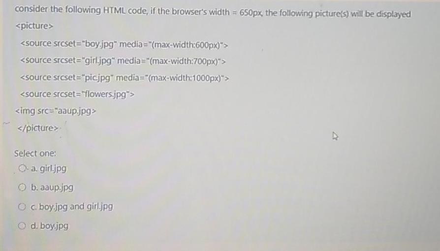 consider the following HTML code, if the