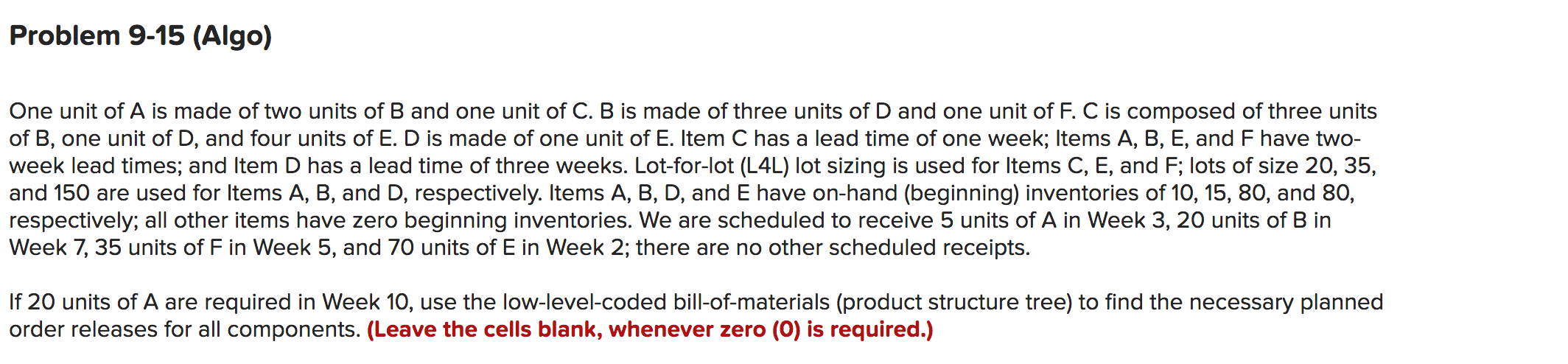Problem 9-15 (Algo) One unit of A is made of two