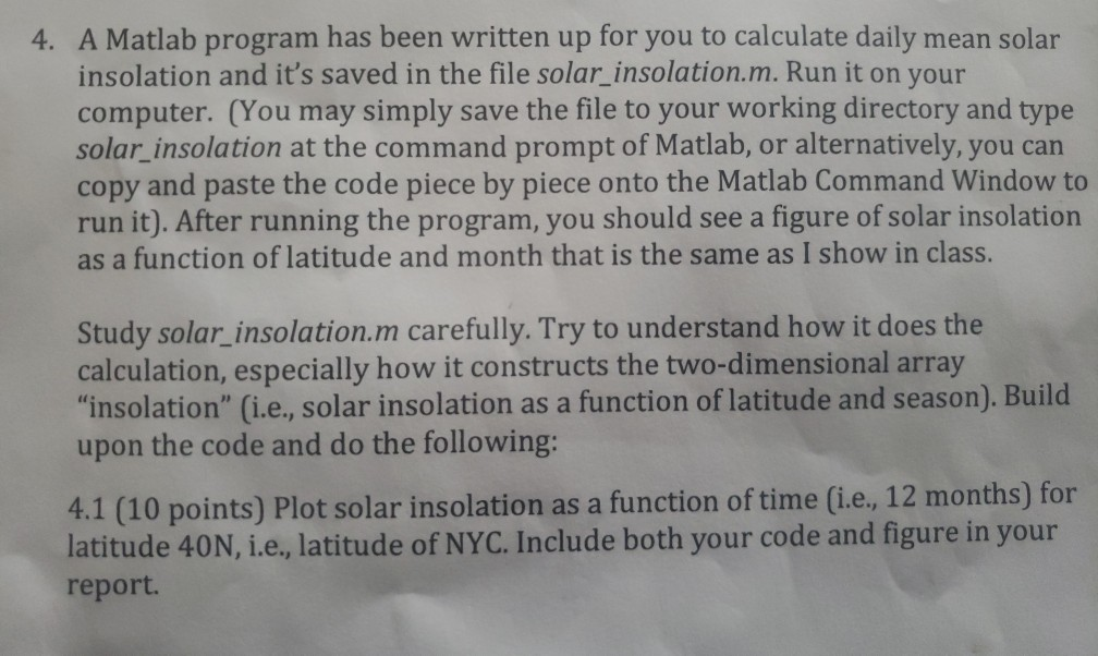 4. A Matlab program has been written up for you