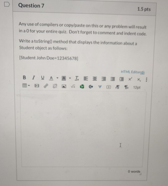 Question 6 1.5 pts Any use of compilers or
