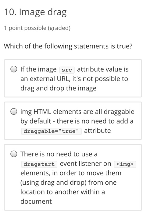 10. Image drag 1 point possible (graded) Which of