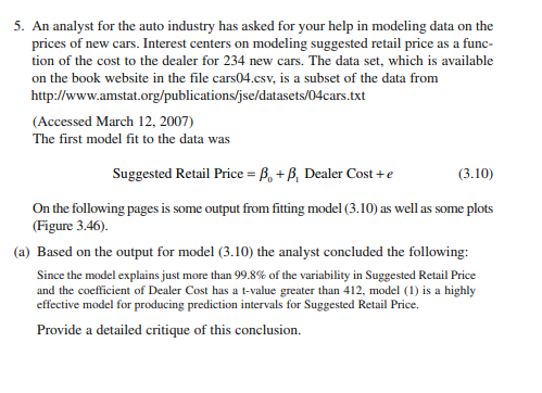 Please write in R language 5. An analyst for the