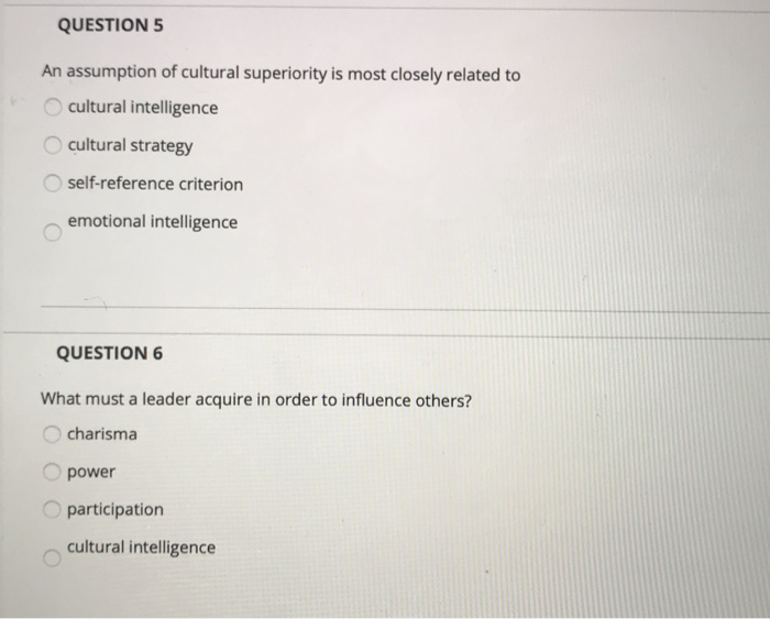 QUESTION 5 An assumption of cultural superiority