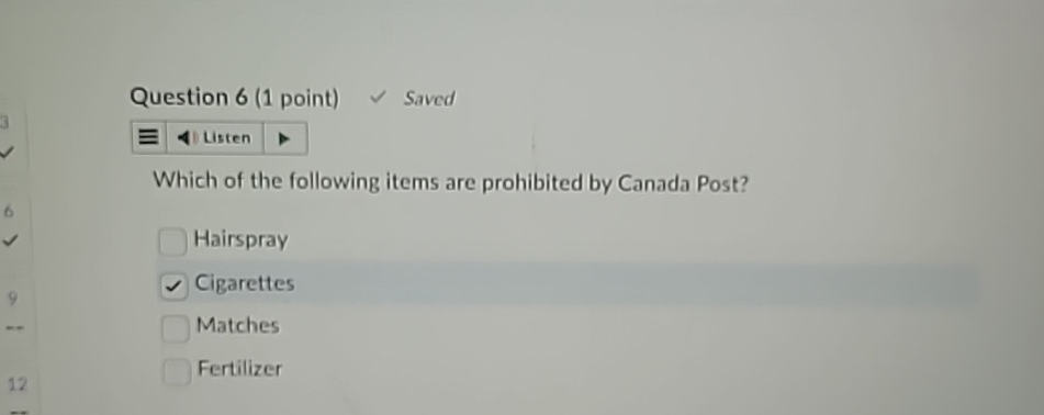Question 6 ( 1 point ) Saved Which of the
