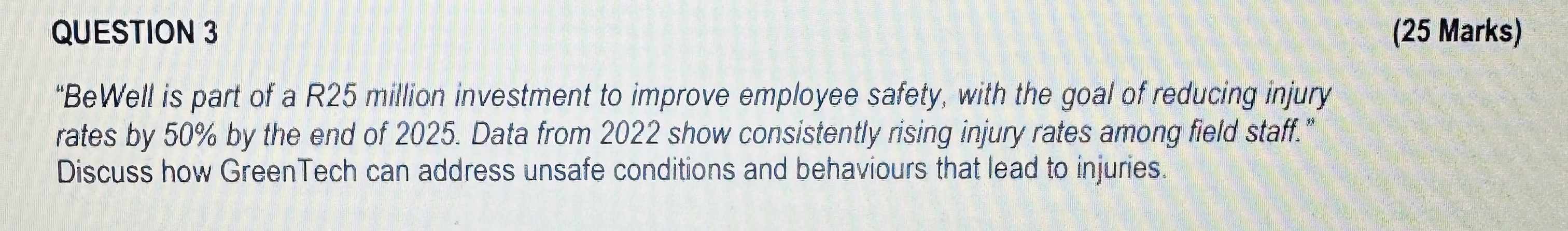 QUESTION 3 ( 2 5 Marks ) "BeWell is part of a R 2
