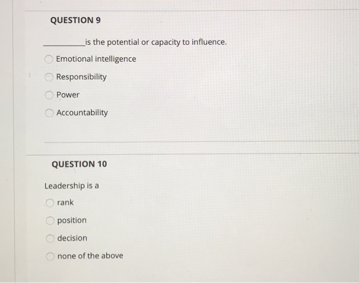 QUESTION 9 is the potential or capacity to
