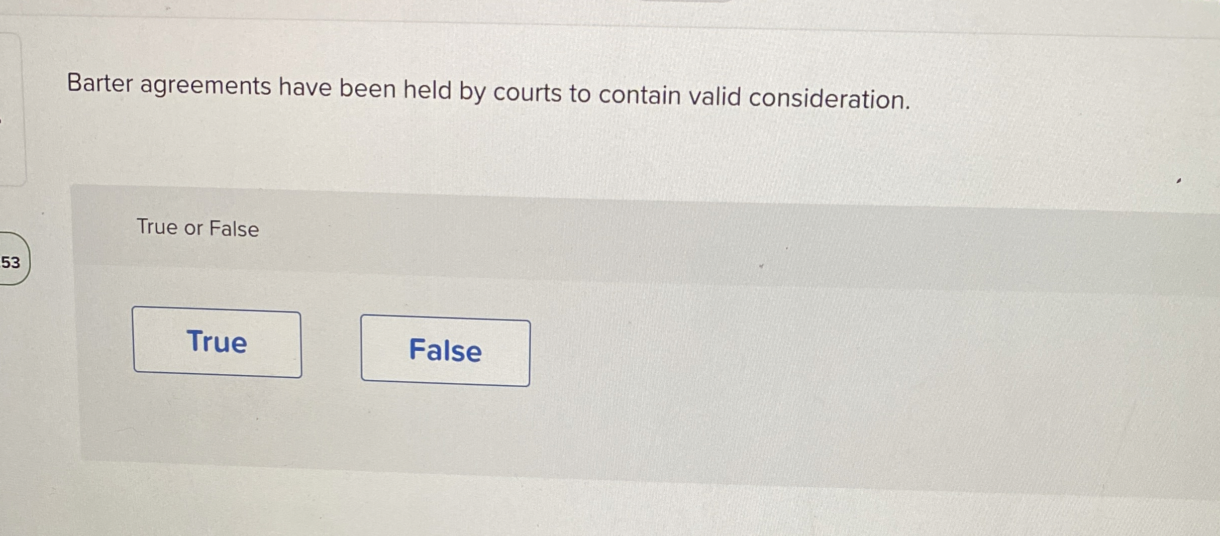 Barter agreements have been held by courts to