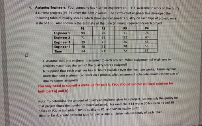 4. Assigning Engineers. Your company has 4 senior