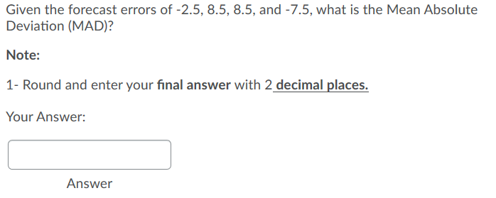 Given the forecast errors of -2.5, 8.5, 8.5, and