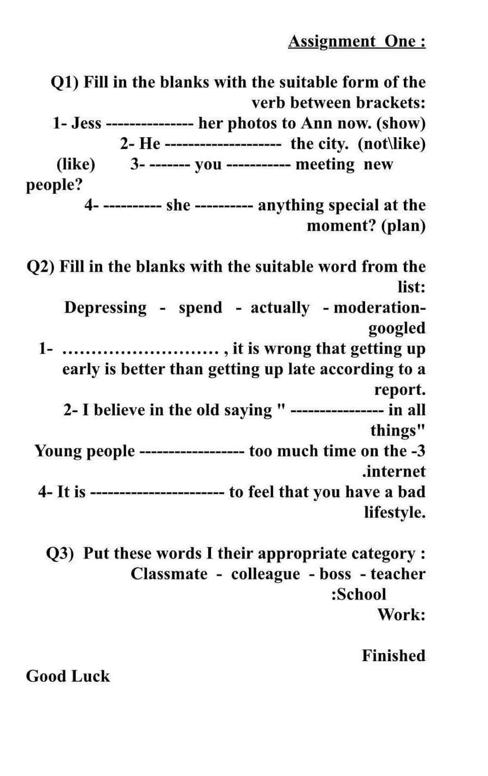 Assignment One : Q1) Fill in the blanks with the