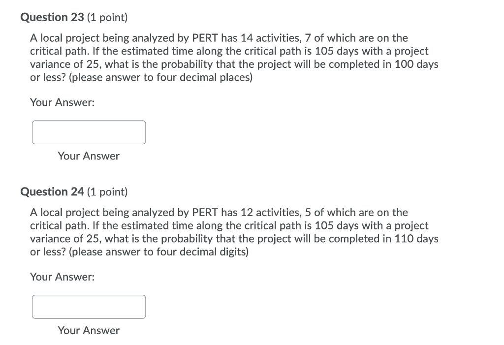 Question 23 (1 point) A local project being