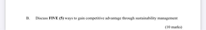B. Discuss FIVE (5) ways to gain competitive