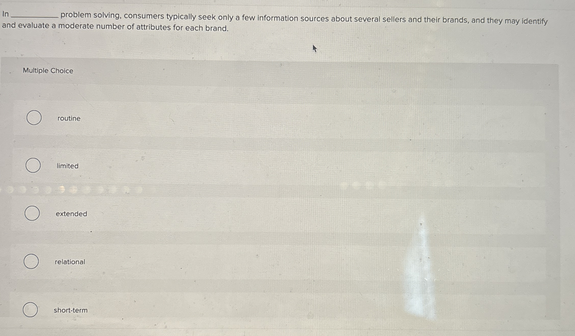 problem solving, consumers typically seek only a