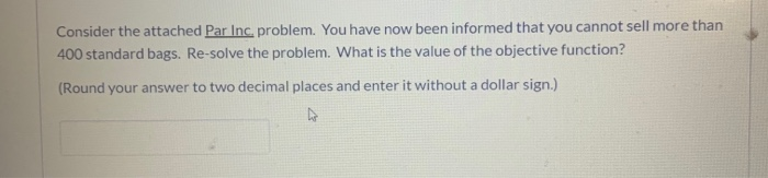 Consider the attached Par Inc, problem. You have