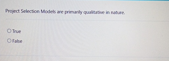 Project Selection Models are primarily